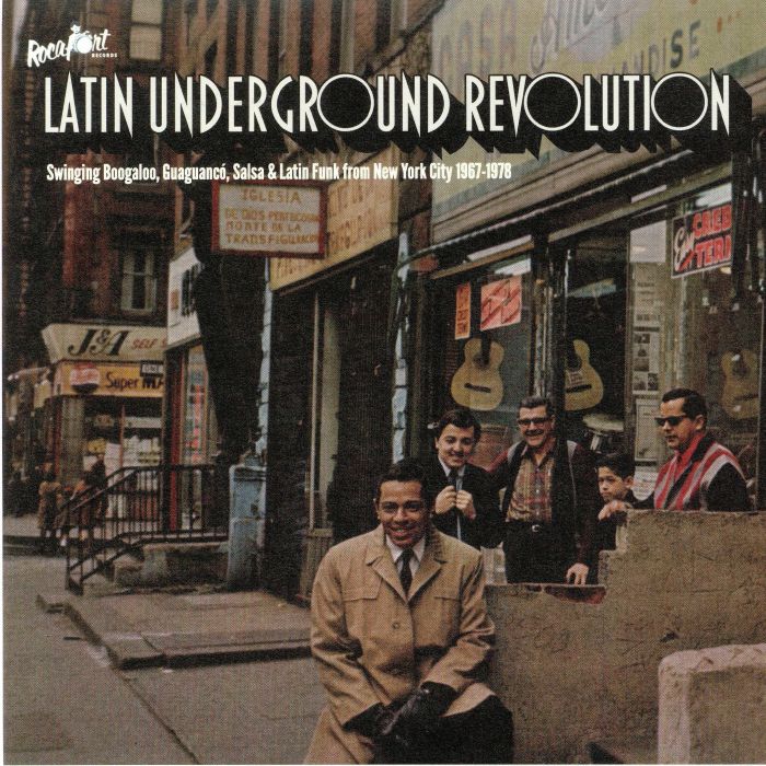 VARIOUS - Latin Underground Revolution: Swinging Boogaloo Guaguanco Salsa & Latin Funk From New York City 1967-1978