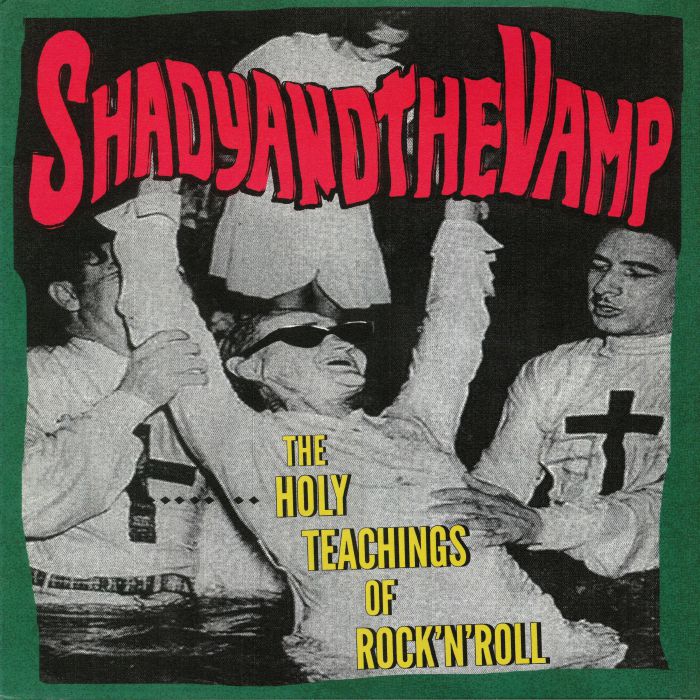 SHADY & THE VAMP - The Holy Teachings Of Rock N Roll