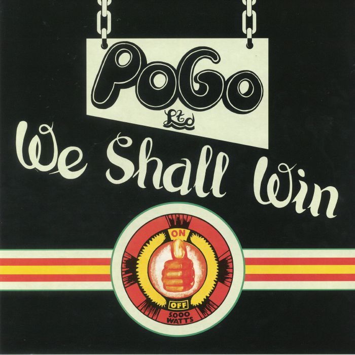 POGO LIMITED - We Shall Win (reissue)