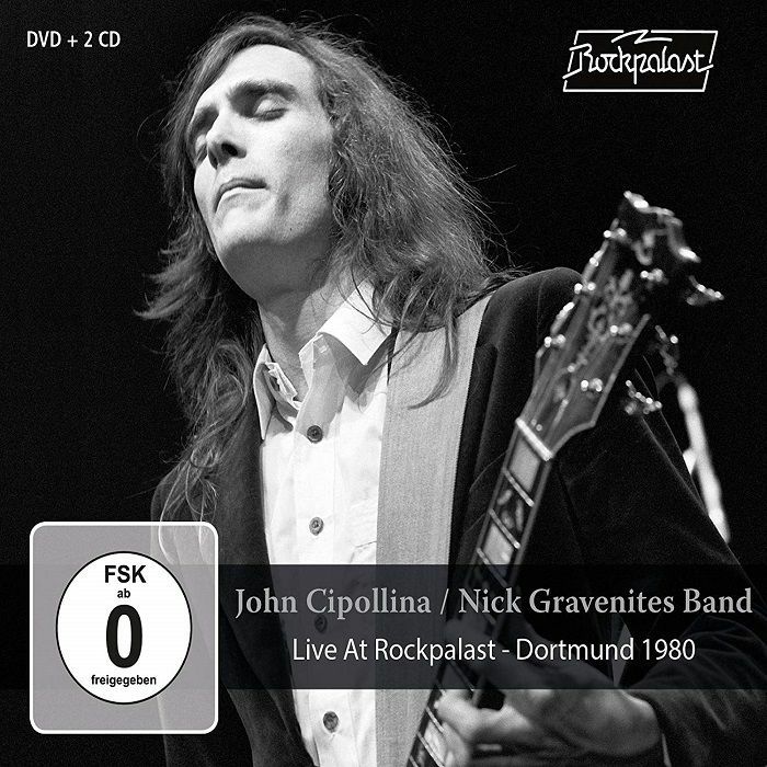 CIPOLLINA, John/NICK GRAVENITES BAND - Live At Rockpalast