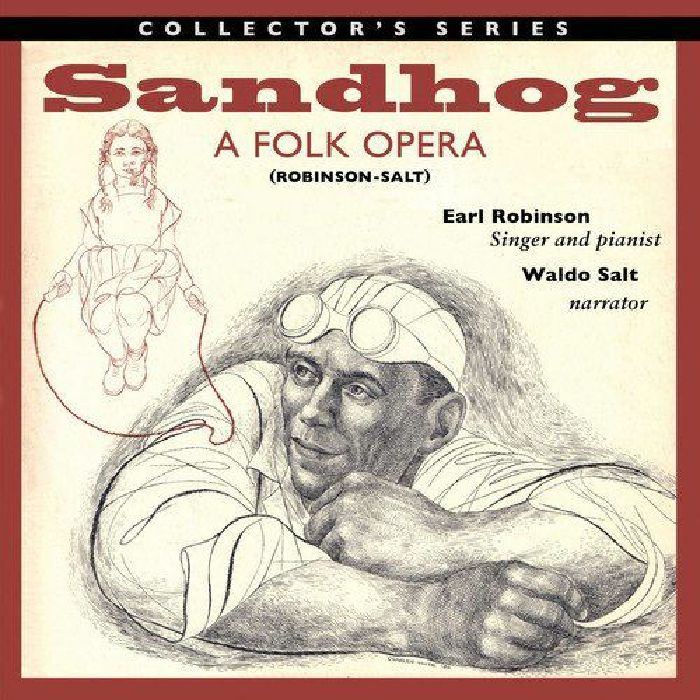 ROBINSON, Earl/WALDO SALT - Sandhog: A Folk Opera