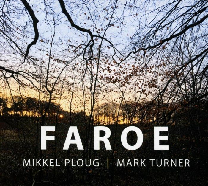 PLOUG, Mikkel/MARK TURNER - Faroe