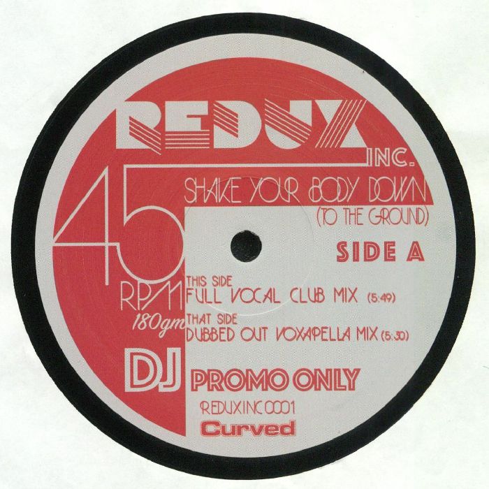 REDUX INC - Shake Your Body Down (To The Ground)