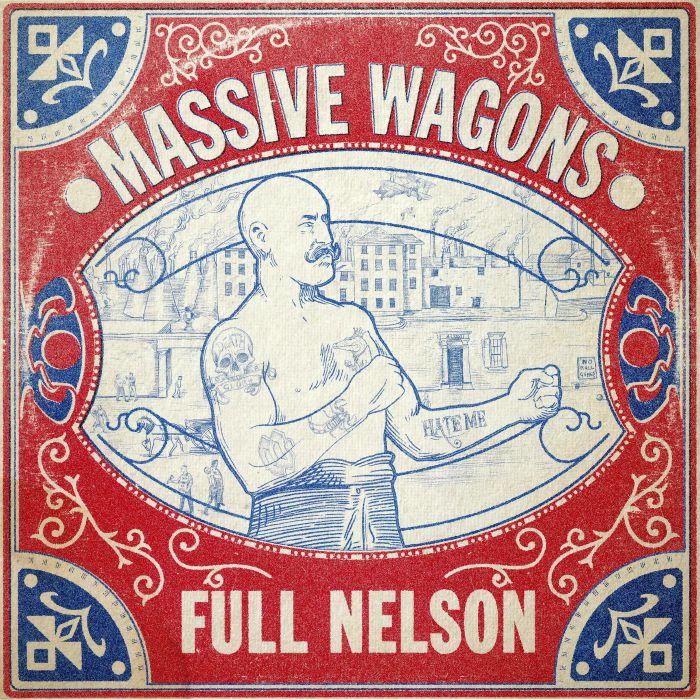 MASSIVE WAGONS - Full Nelson