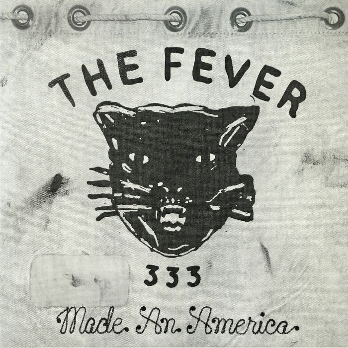 FEVER 333, The - Made An America