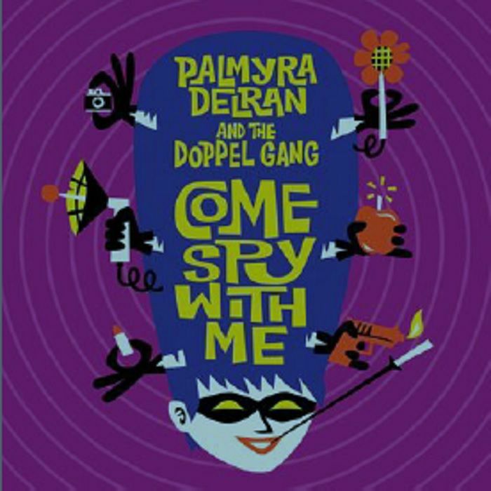 DELRAN, Palmyra/THE DOPPEL GANG - Come Spy With Me