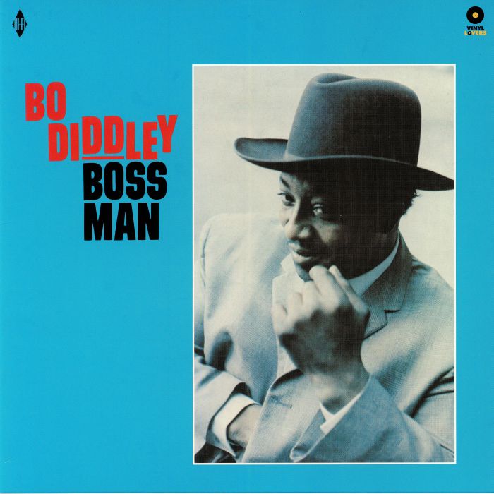 BO DIDDLEY - Boss Man