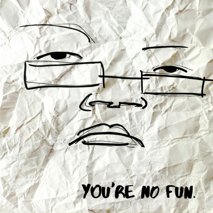 ILLINGSWORTH - You're No Fun