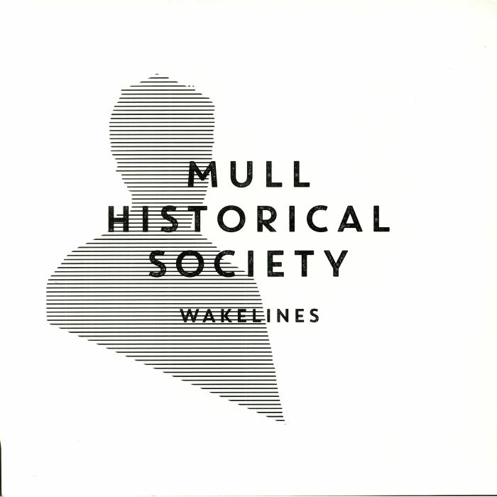 MULL HISTORICAL SOCIETY - Wakelines