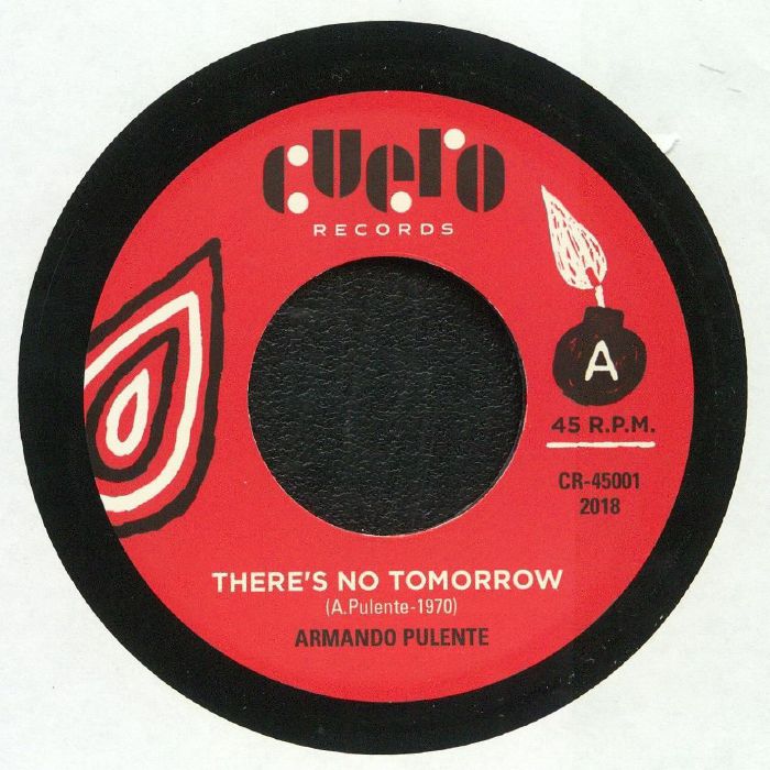 PULENTE, Armando - There's No Tomorrow (reissue)