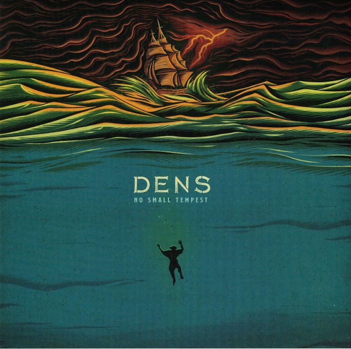 DENS - No Small Tempest