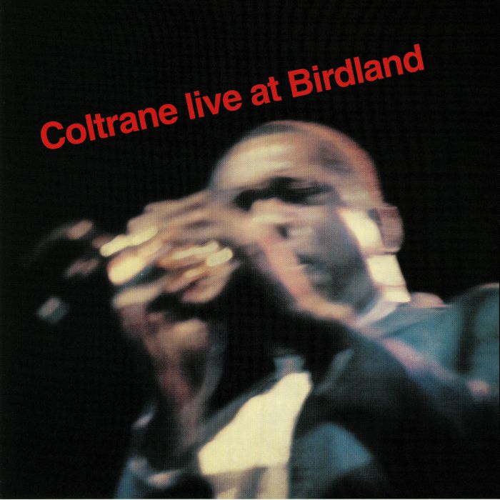 COLTRANE, John - Coltrane Live At Birdland (reissue)
