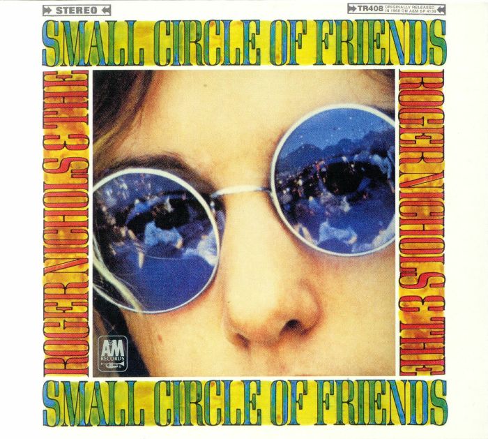 NICHOLS, Roger & THE SMALL CIRCLE OF FRIENDS - Roger Nichols & The Small Circle Of Friends