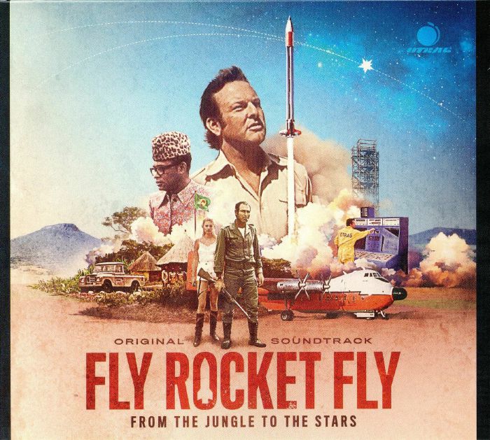 VARIOUS - Fly Rocket Fly: From The Jungle To The Stars (Soundtrack)
