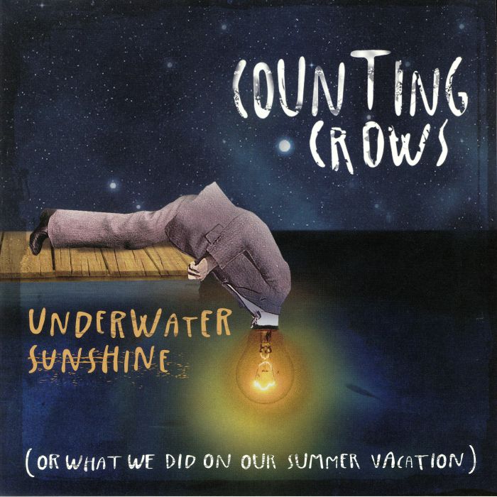 COUNTING CROWS - Underwater Sunshine (Or What We Did On Our Summer Vacation)