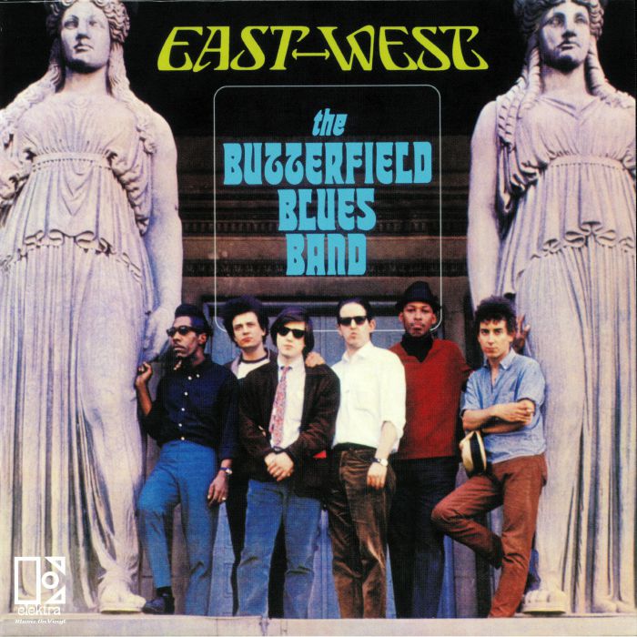 BUTTERFIELD BLUES BAND, The - East West
