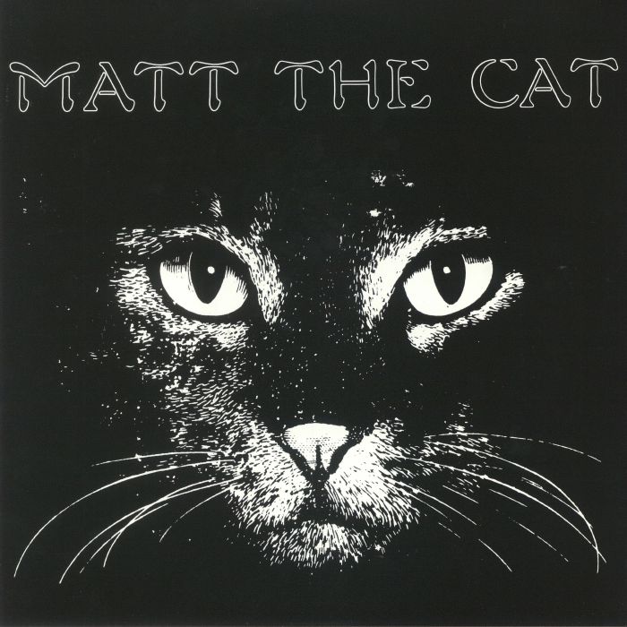 CASSELL, Matthew Larkin - Matt The Cat (reissue)