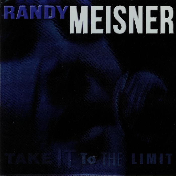 MEISNER, Randy - Take It To The Limit (Record Store Day 2018)