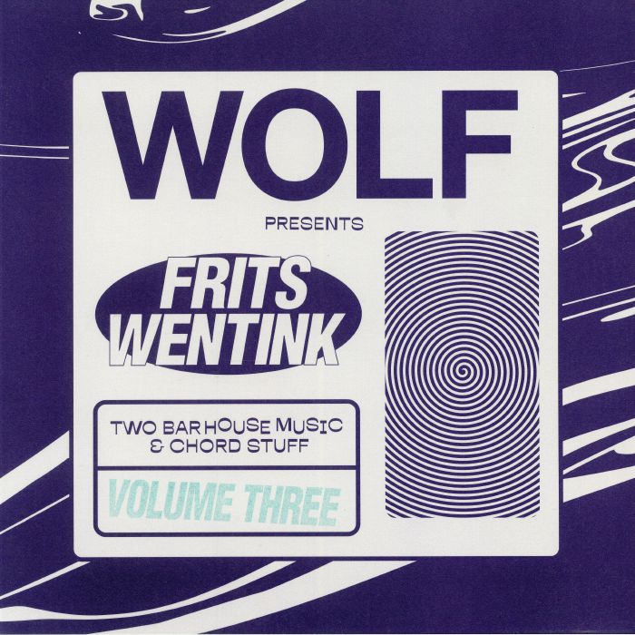 FRITS WENTINK - Two Bar House Music & Chord Stuff: Volume Three