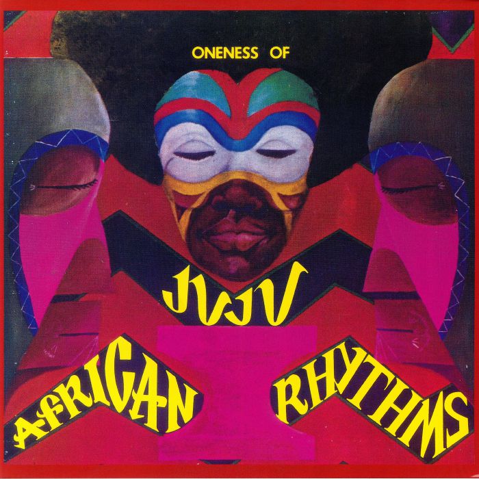 ONENESS OF JUJU - African Rhythms