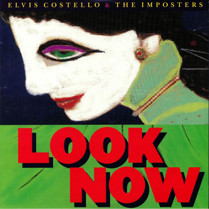 COSTELLO, Elvis/THE IMPOSTERS - Look Now (Deluxe Edition)