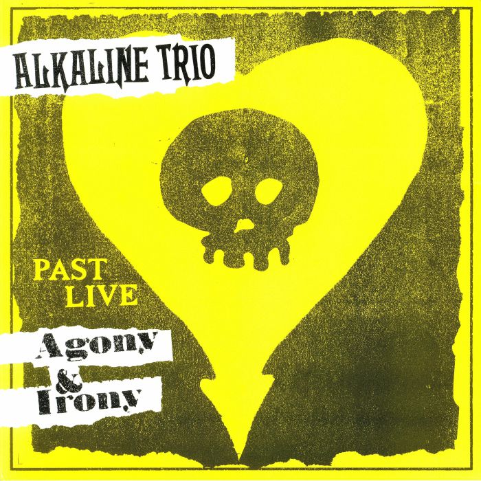 ALKALINE TRIO - Agony & Irony: Past Live