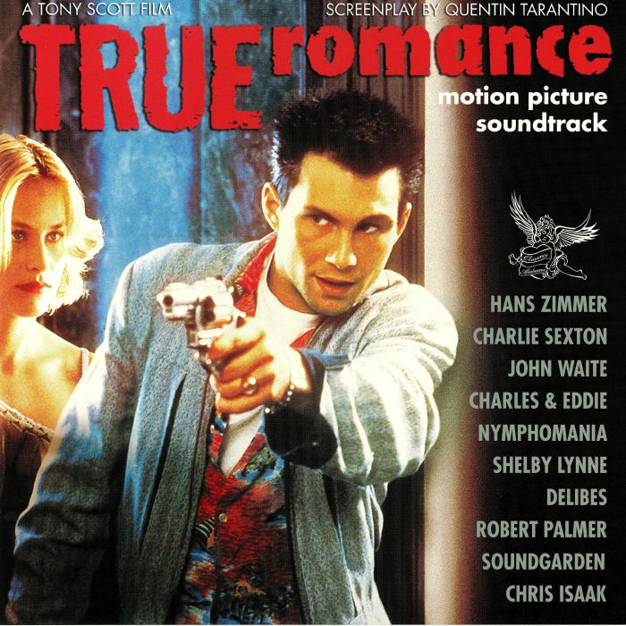 VARIOUS - True Romance: 25th Anniversary Edition (Soundtrack)