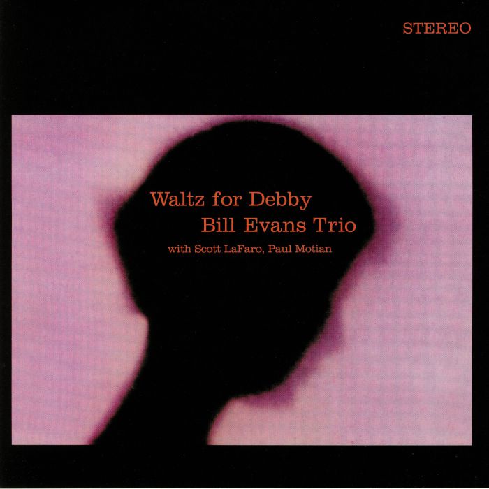 BILL EVANS TRIO - Waltz For Debby