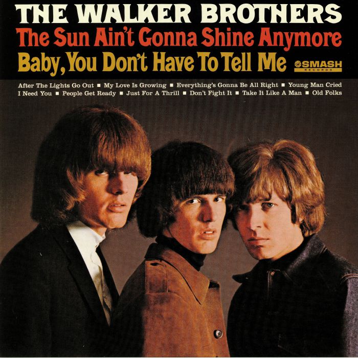 WALKER BROTHERS, The - The Sun Ain't Gonna Shine Anymore
