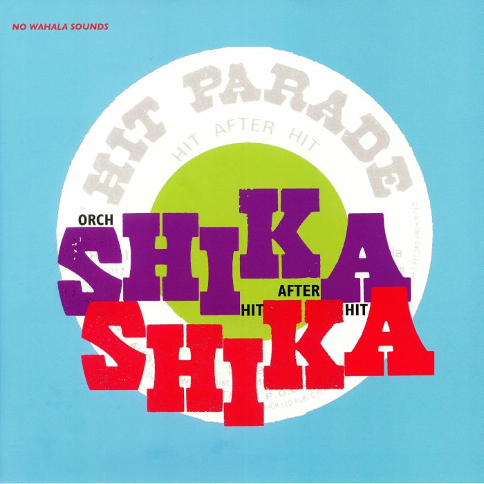 SHIKA SHIKA - Hit After Hit