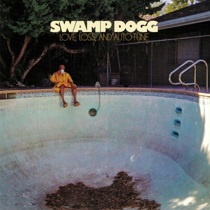 SWAMP DOGG - Love Loss & Auto Tune