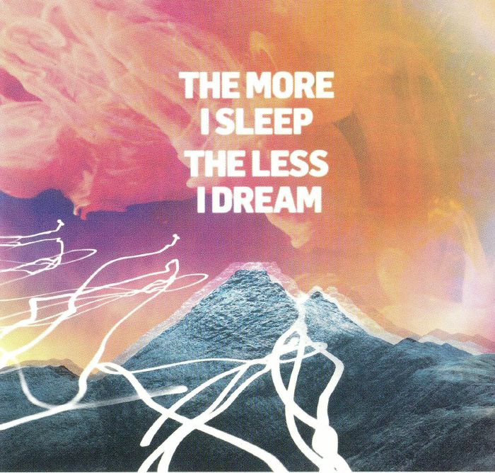 WE WERE PROMISED JETPACKS - The More I Sleep The Less I Dream