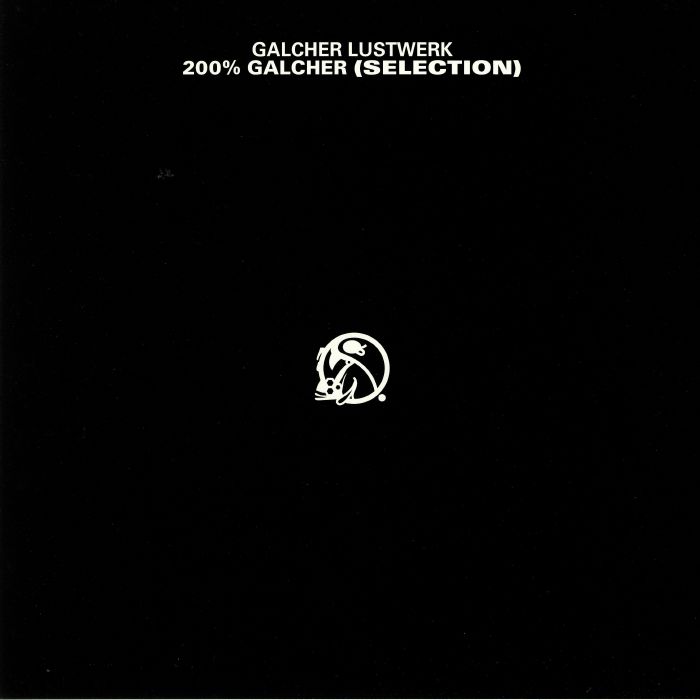 GALCHER LUSTWERK - 200% Galcher (Selection)