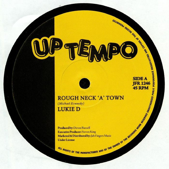 LUKIE D - Rough Neck 'A' Town