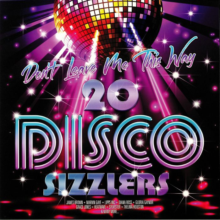 VARIOUS - Don't Leave Me This Way: 20 Disco Sizzlers