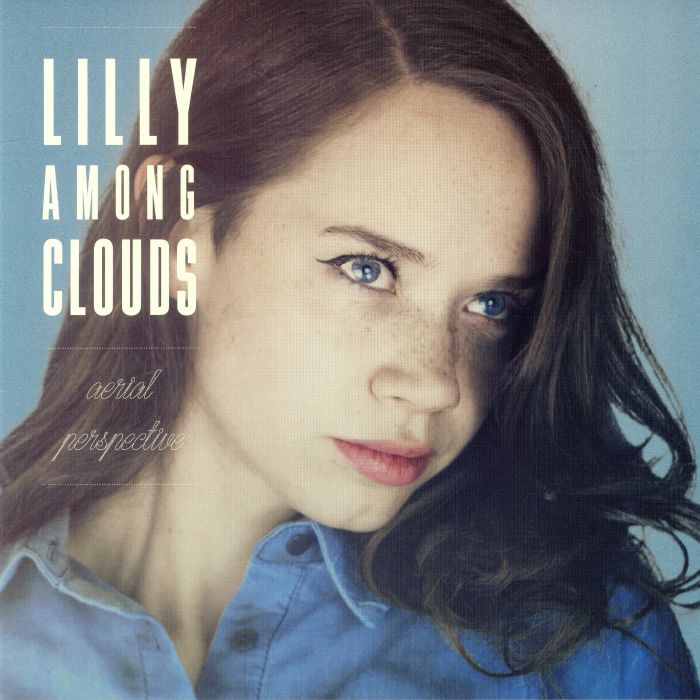 LILLY AMONG CLOUDS - Aerial Perspective