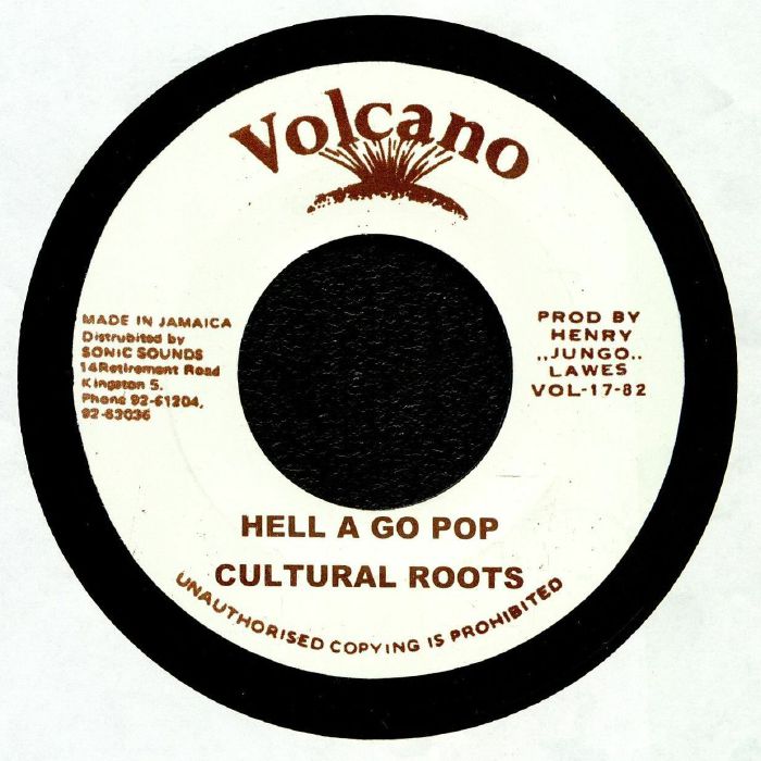 CULTURAL ROOTS - Hell A Go Pop