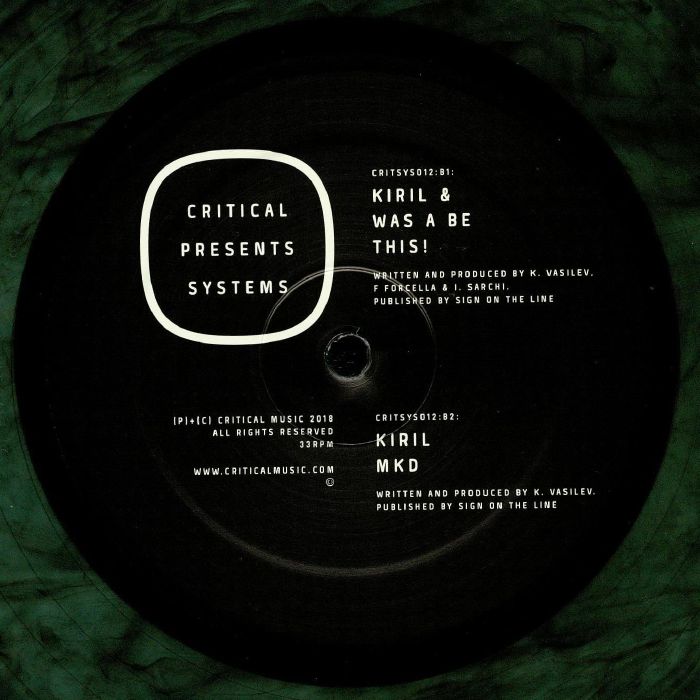 KIRIL/WAS A BE - Critical Presents Systems 012
