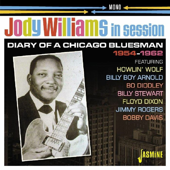 WILLIAMS, JODY - In Session 1954-1962 :diary Of A Chicago Bluesman