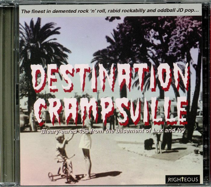 VARIOUS - Destination Crampsville: Bleary-eared 45s From The Basement Of Lux & Ivy