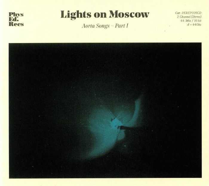 LIGHTS ON MOSCOW - Aorta Songs: Part 1
