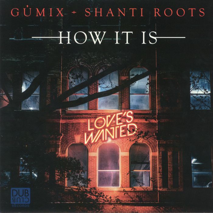 GUMIX/SHANTI ROOTS - How It Is