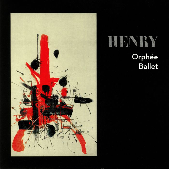 HENRY, Pierre - Orphee Ballet (reissue)
