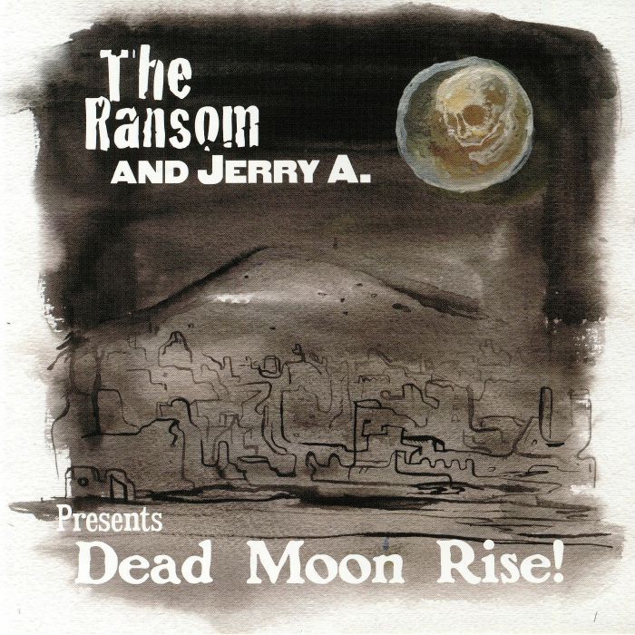 RANSOM, The/JERRY A - Dead Moon Rise!