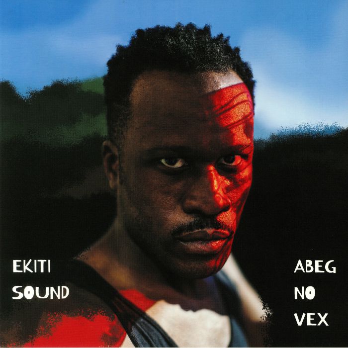 EKITI SOUND - Abeg No Vex