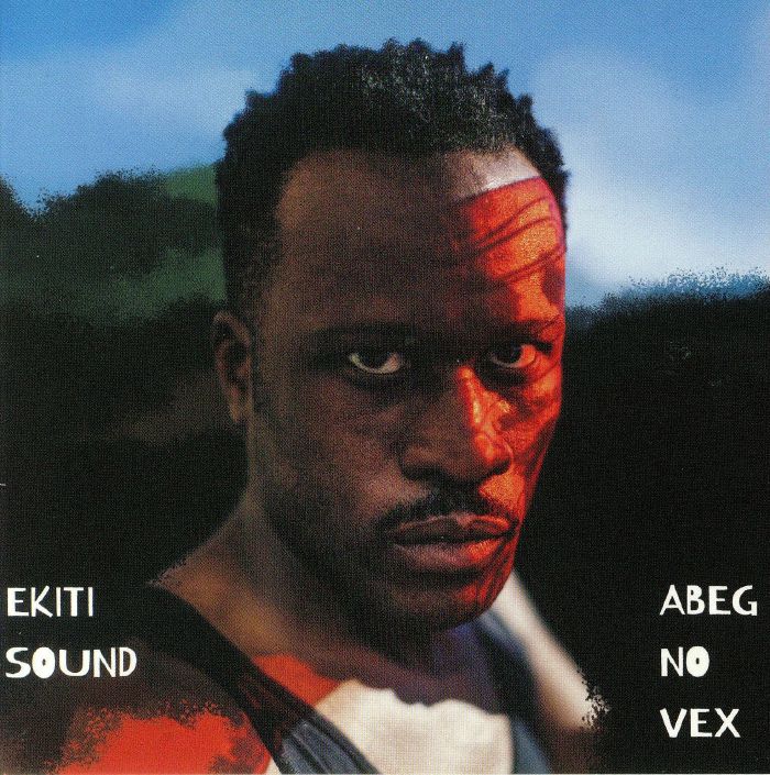 EKITI SOUND - Abeg No Vex