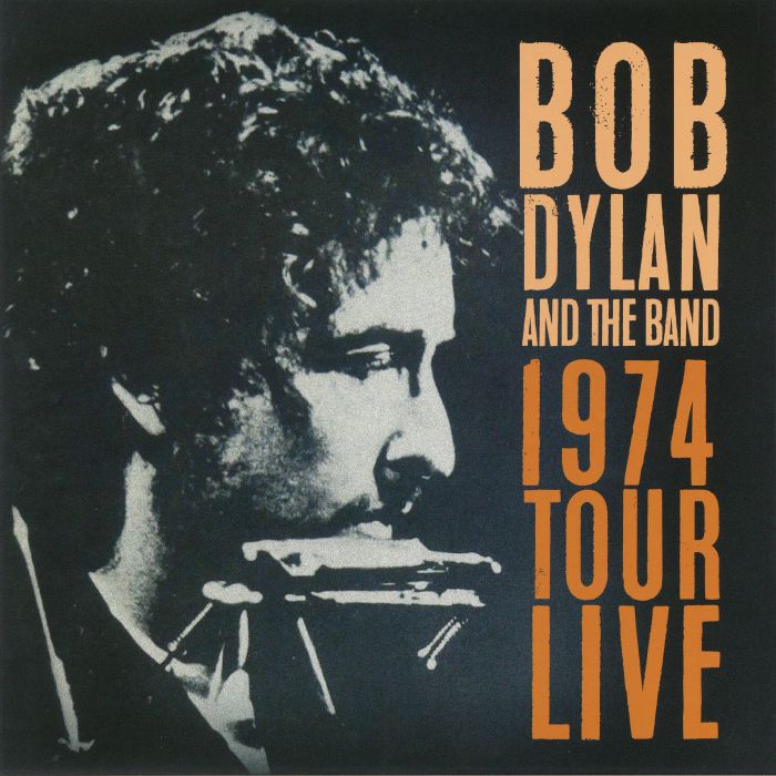 DYLAN, Bob & THE BAND - 1974 Tour Live