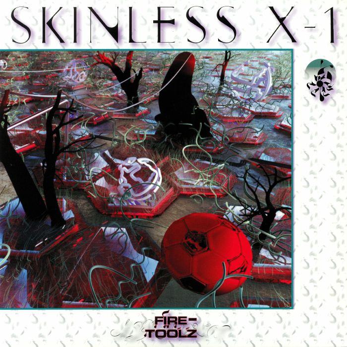 FIRE TOOLZ - Skinless X 1