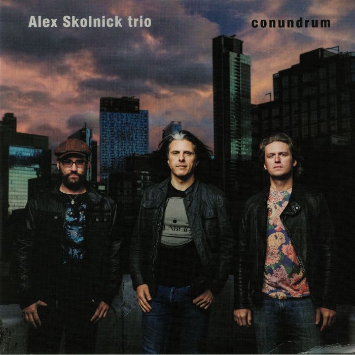 ALEX SKOLNICK TRIO - Conundrum