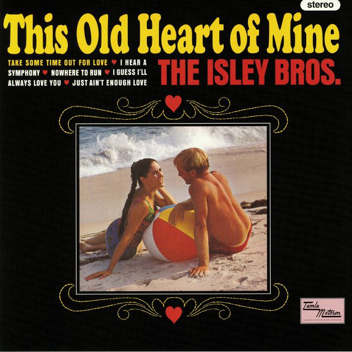 ISLEY BROTHERS - This Old Heart Of Mine